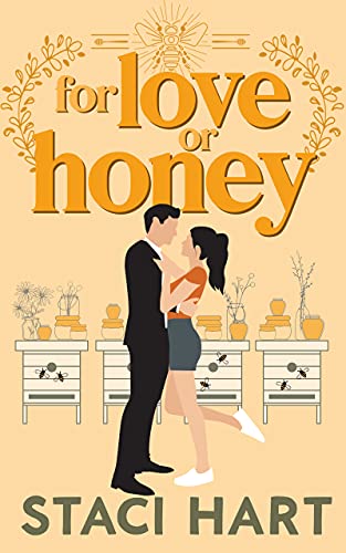For Love Or Honey: An Enemies to Lovers, Small Town Romantic Comedy (Blum's Bees Book 1)