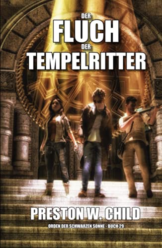 Der Fluch der Tempelritter (Orden der Schwarzen Sonne, Band 29)