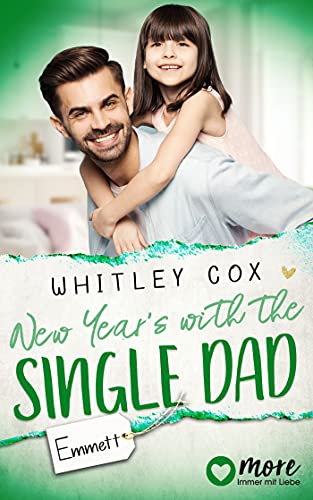 New Year's with the Single Dad – Emmett: Deutsche Ausgabe (Single Dads of Seattle 6)