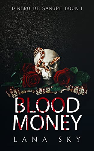 Blood Money: A Dark Cartel Romance (Dinero de Sangre Book 1)(El Mundo de Sangre Book 1)