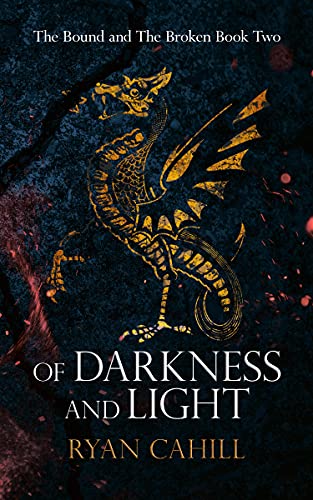 Of Darkness and Light (The Bound and The Broken Book 2)