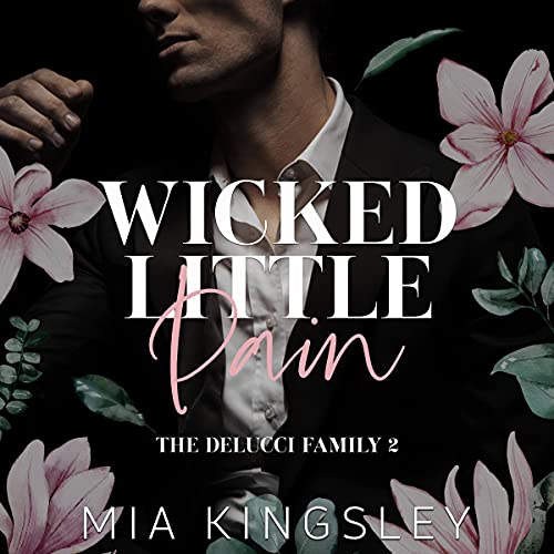 Wicked Little Pain: The Delucci Family 2
