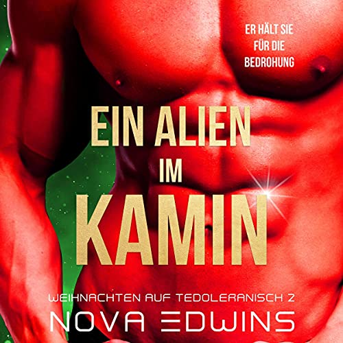 Ein Alien im Kamin: Weihnachten auf Tedoleranisch 2
