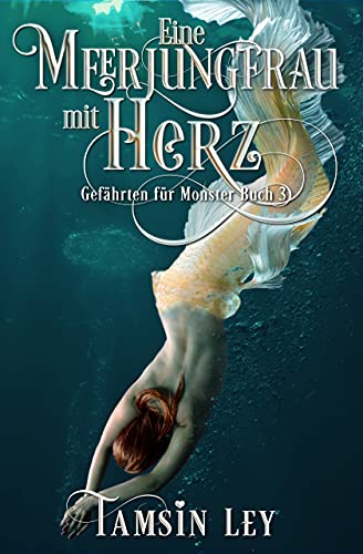 Eine Meerjungfrau mit Herz (Gefährten für Monster 3)