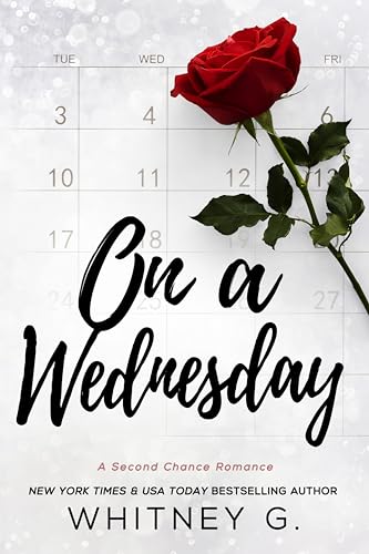 On a Wednesday: A Second Chance Romance (One Week Series Book 2)