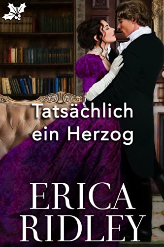 Tatsächlich ein Herzog (Die Herzöge von Weihnacht 5)