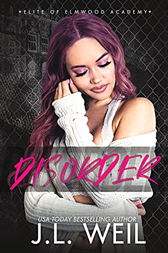 Disorder: A Dark High School Romance (Elite of Elmwood Academy Book 2)