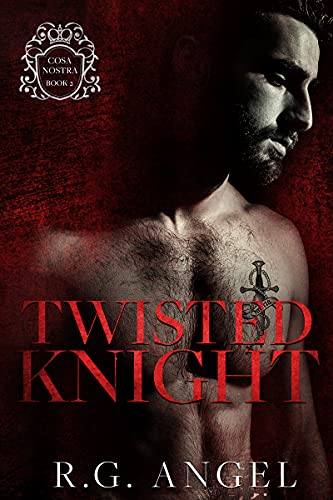 Twisted Knight (Cosa Nostra Book 2)