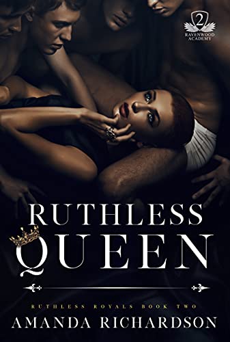 Ruthless Queen: A Reverse Harem Romance (Ruthless Royals Book 2)