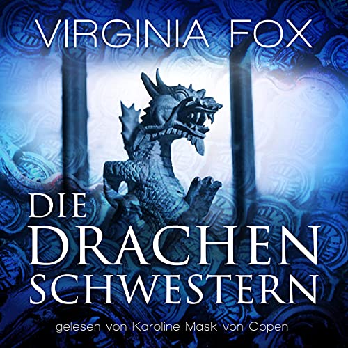 Die Drachenschwestern: Ein Drachenroman 1