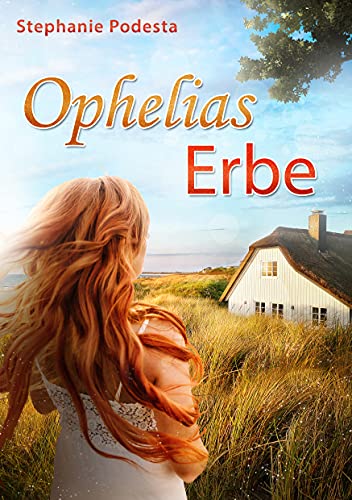 Ophelias Erbe