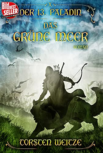 Das Grüne Meer: Der 13. Paladin Band X
