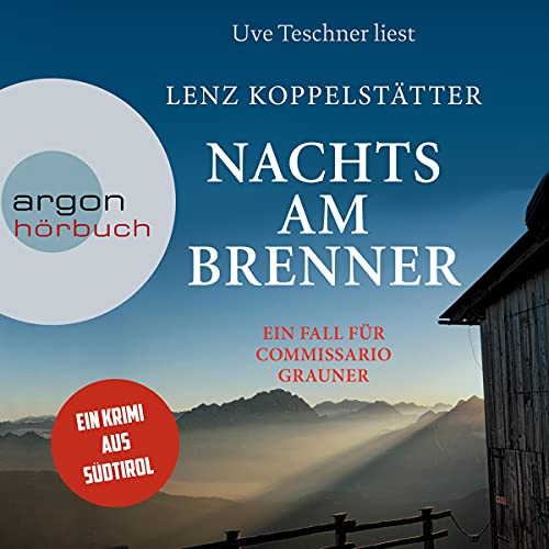 Nachts am Brenner: Commissario Grauner 3