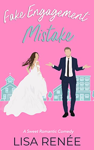 Fake Engagement Mistake: Small Town Christian Romcom Novella (Bachelors of Clear Creek Book 1)