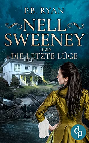 Nell Sweeney und die letzte Lüge (Nell Sweeney-Reihe 6)
