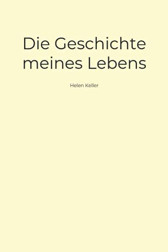 Die Geschichte meines Lebens