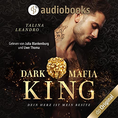 Dein Herz ist mein Besitz: Dark Mafia King 1
