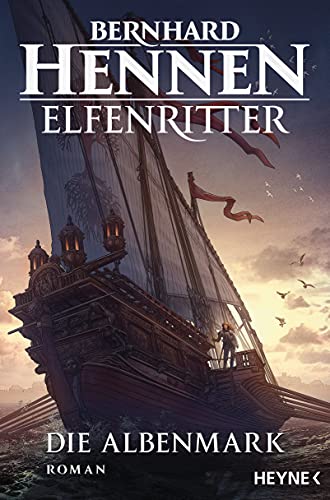 Die Albenmark: Elfenritter 2 - Roman (Die Elfenritter-Trilogie)