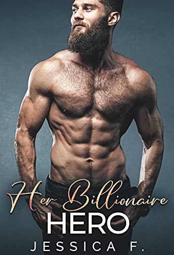 Her Billionaire Hero: Eine Zweite Chance Romantik (Unwiderstehliche Brüder 4)