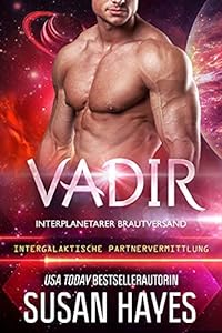Vadir: Interplanetarer Brautversand (Intergalaktische Partnervermittlung)