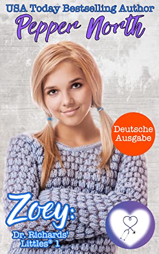 Zoey: Dr. Richards' Littles® 1: Deutsche Ausgabe (Dr. Richards' Littles® (Deutsche Ausgabe))