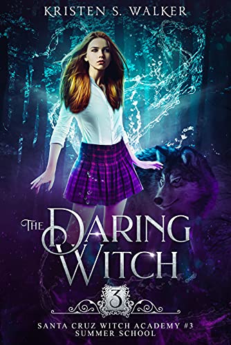 The Daring Witch: Year Two (Santa Cruz Witch Academy Book 3)