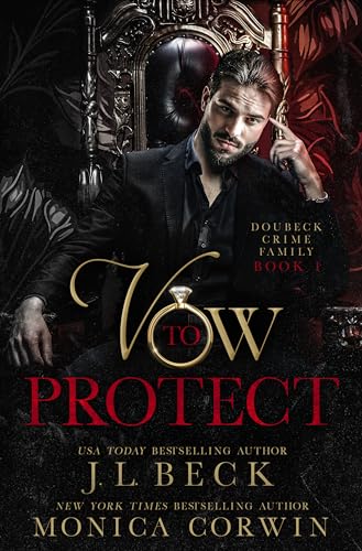 Vow to Protect: A Dark Mafia Arranged Marriage Romance (Doubeck Crime Family Book 1)