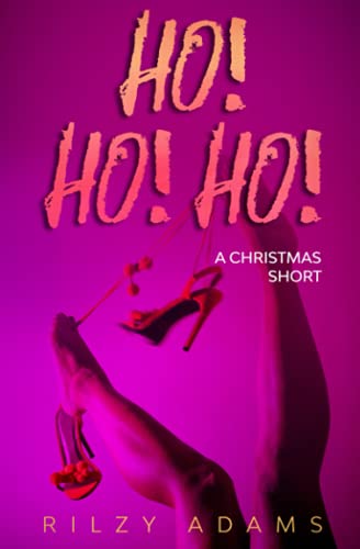 Ho! Ho! Ho!: A Christmas Short