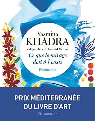 Ce que le mirage doit à l'oasis (Essais) (French Edition)