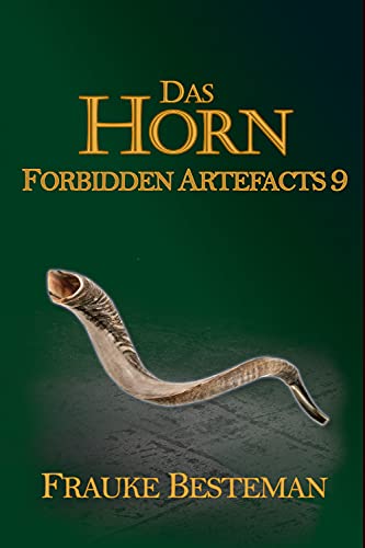 Das Horn (Forbidden Artefacts 9)