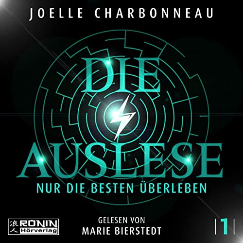 Die Auslese - Nur die Besten überleben: Die Auslese-Trilogie 1