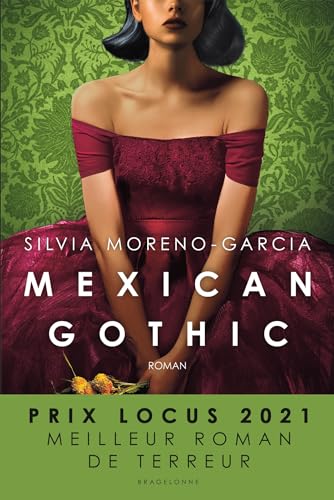 Mexican Gothic (Bragelonne Terreur) (French Edition)