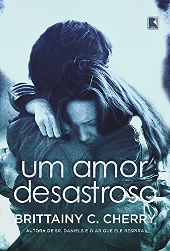 Um amor desastroso (Portuguese Edition)
