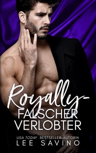 Royally – falscher Verlobter (Königliche Herzensbrecher, Band 2)