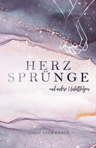 Herzsprünge und andere Unfallfolgen