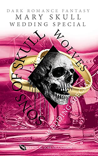 Sons of Skull: Wolves: WEDDING SPECIAL: DARK ROMANCE FANTASY
