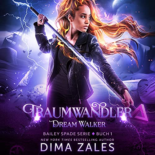 Dream Walker - Traumwandler: Bailey Spade, Serie 1