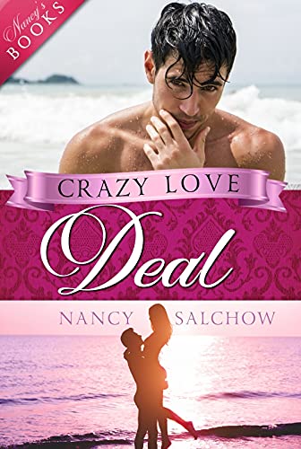 Crazy Love Deal (Bosses, Bad Boys and Second Chances)