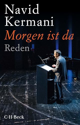 Morgen ist da: Reden (Beck Paperback 6432)