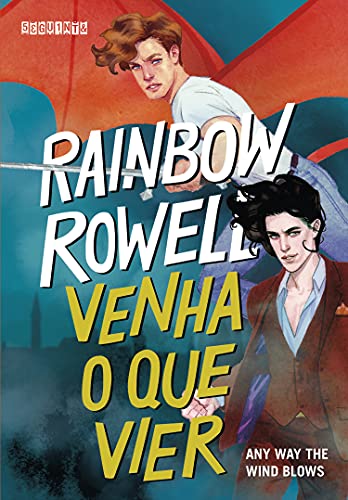 Venha o que vier: Any Way the Wind Blows (Simon Snow Livro 3)