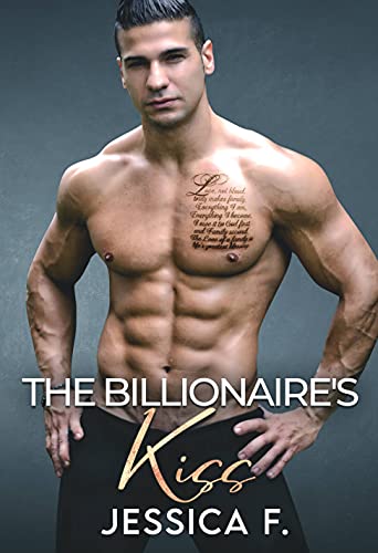 The Billionaire's Kiss: Ein Second Chance - Liebesroman (Unwiderstehliche Brüder 6)