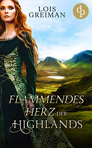 Flammendes Herz der Highlands (Highland Lairds 2)