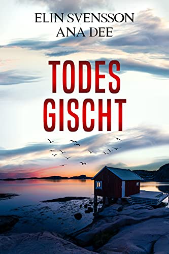 Todesgischt: Schweden-Krimi (Linda Sventon 5)
