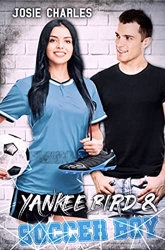 YANKEE BIRD & SOCCER BOY (Die Princeton-Reihe)
