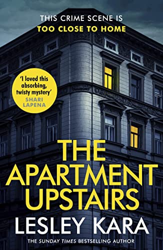 The Apartment Upstairs: The addictive and twisty new thriller from the bestselling author of The Rumour (English Edition)
