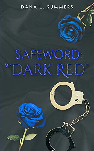 Safeword: "Dark Red"