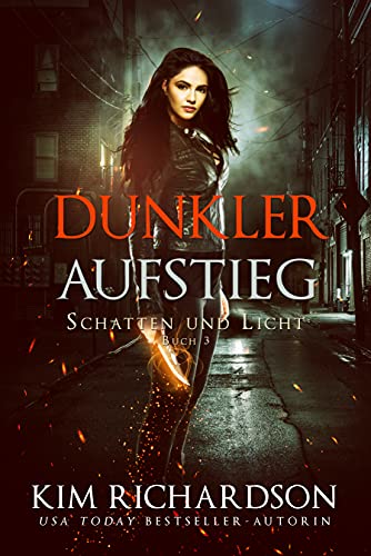 Dunkler Aufstieg (Schatten und Licht 3)
