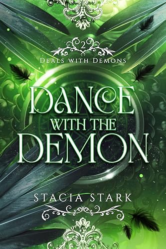 Dance with the Demon: A Paranormal Urban Fantasy Romance (Deals with Demons Book 2)