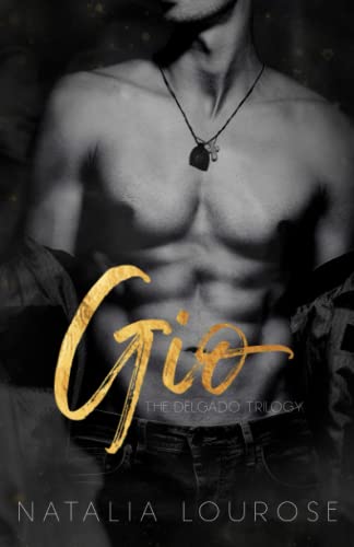 Gio: An Enemies to Lovers Mafia Romance (The DelGado Trilogy, Band 1)