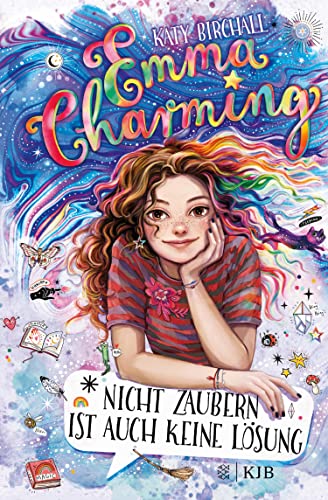 Emma Charming – Nicht zaubern ist auch keine Lösung: Band 1 | Magische Abenteuergeschichte für Mädchen ab 10 Jahren